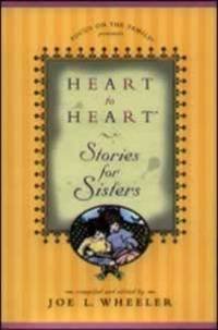 Beispielbild fr Heart to Heart Stories for Sisters (Heart to Heart Series) zum Verkauf von SecondSale