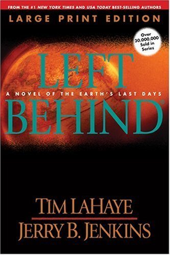 Stock image for Left Behind (Large Print): A Novel of the Earth's Last Days for sale by Jenson Books Inc