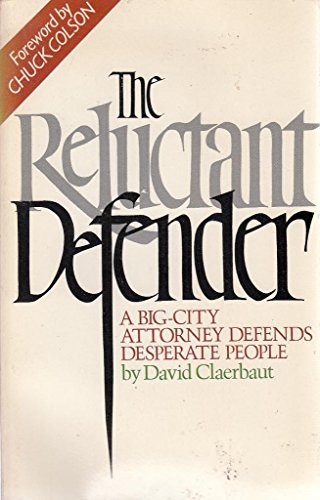 9780842354257: Title: The reluctant defender A bigcity attorney defends