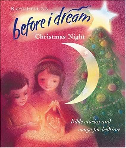 Christmas Night (Before I Dream) (9780842354356) by Henley, Karyn