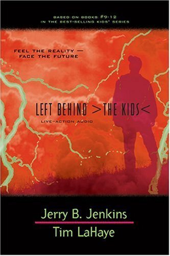 Left Behind: The Kids (Live-Action Audio, Collection 3, Vols. 9-12) (9780842354981) by Jenkins, Jerry B.; LaHaye, Tim