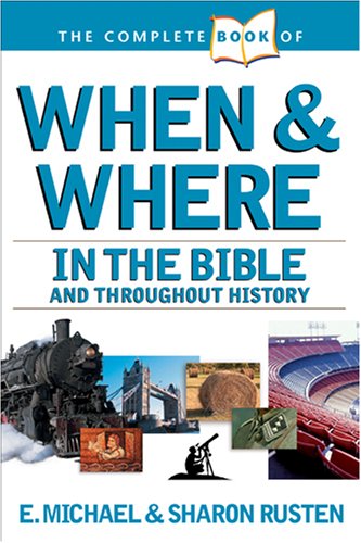 Stock image for The Complete Book of When and Where (The Complete Book Reference Series) for sale by Greener Books