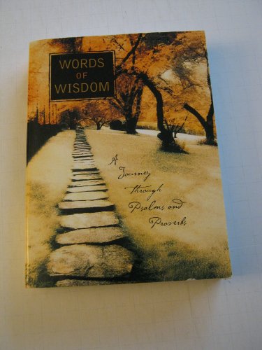 Stock image for Words of Wisdom: A Journey Through Psalms and Proverbs for sale by Your Online Bookstore