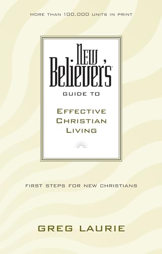 Stock image for New Believer's Guide to Effective Christian Living (New Believers Guides) for sale by BooksRun