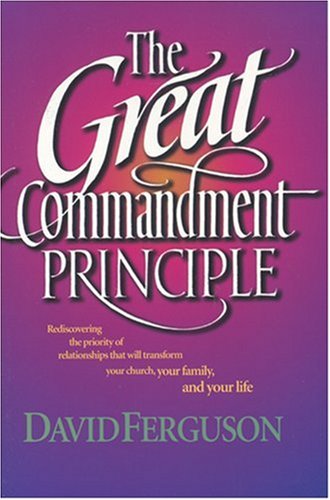 Stock image for The Great Commandment Principle for sale by Jenson Books Inc