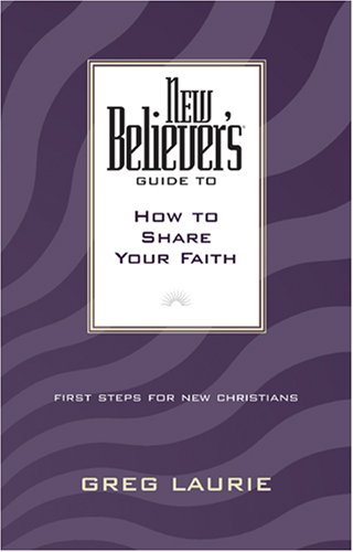 Beispielbild fr New Believer's Guide to How to Share Your Faith (New Believers Guides) zum Verkauf von Wonder Book