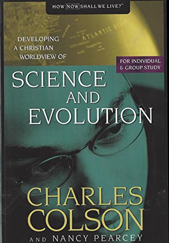 Stock image for Science and Evolution: Developing a Christian Worldview of Science and Evolution for sale by Your Online Bookstore