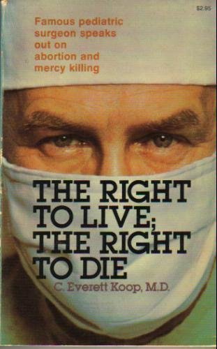 Beispielbild fr The Right to Live; The Right to Die zum Verkauf von Wonder Book