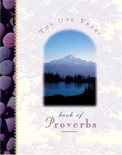 Beispielbild fr The One Year Book of Proverbs zum Verkauf von Better World Books