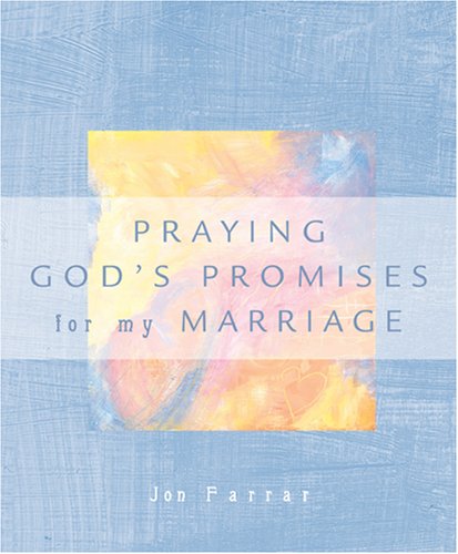 Stock image for Praying the Promises of God for My Marriage for sale by Better World Books