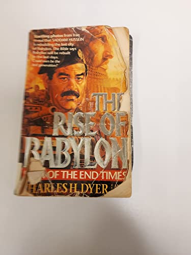 Imagen de archivo de The Rise of Babylon: Sign of the End Times a la venta por Faith In Print