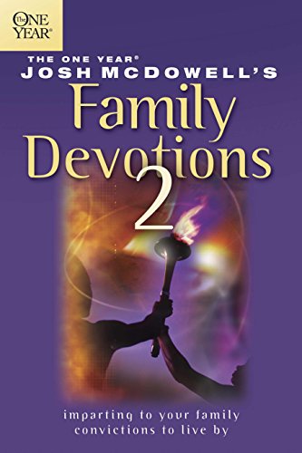 Stock image for One Year Book of Josh McDowell's Family Devotions 2 (Beyond Belief Campaign) for sale by SecondSale