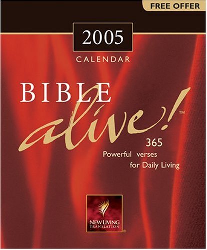 Bible Alive! 2005 Calendar (Page-Per-Day Calendars) (9780842357227) by Tyndale; Publishers, Tyndale House