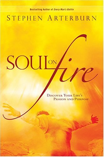 Beispielbild fr Soul on Fire: Discover Your Life's Passion And Purpose (Flashpoints) zum Verkauf von Wonder Book