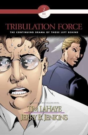 Beispielbild fr Tribulation Force (Left Behind Graphic Novels, Book 2, Vol. 3) zum Verkauf von GF Books, Inc.