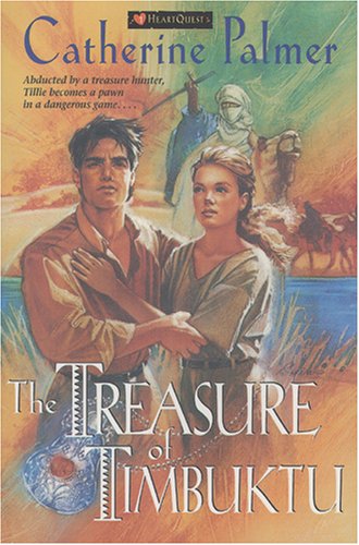 Stock image for The Treasure of Timbuktu: Treasure of the Heart #1 (HeartQuest) for sale by Jenson Books Inc