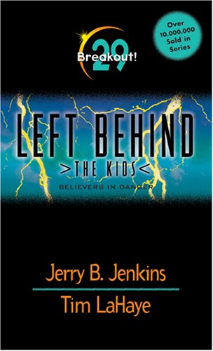 Beispielbild fr Breakout! Believers in Danger (Left Behind: The Kids, No. 29) zum Verkauf von Gulf Coast Books