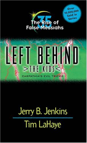 Beispielbild fr The Rise of False Messiahs: Carpathia's Evil Tricks (Left Behind: The Kids, No. 35) zum Verkauf von Orion Tech