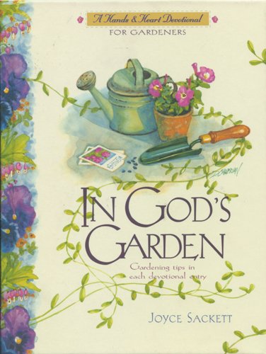 Imagen de archivo de In God's Garden: A Devotional for Gardeners (Hands and Heart Devotional) a la venta por HPB Inc.