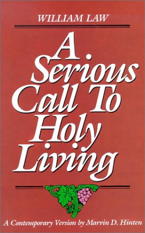 Stock image for A Serious Call to Holy Living (Living Classics) for sale by ThriftBooks-Atlanta