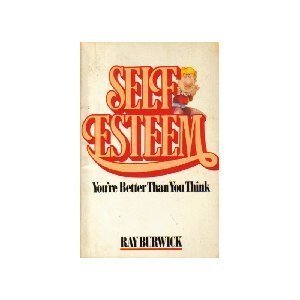 Beispielbild fr Self Esteem: You're Better Than You Think zum Verkauf von Wonder Book