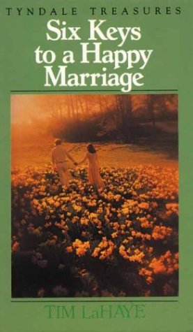 Six Keyes to a Happy Marriage (9780842358958) by LaHaye, Tim F.