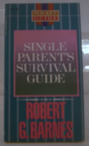 Single Parents Survival Guide (9780842359016) by Barnes, R.