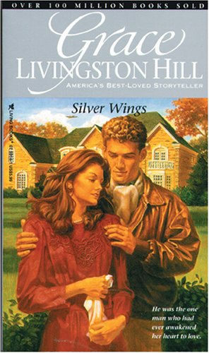 Beispielbild fr Silver Wings (Grace Livingston Hill #37) zum Verkauf von SecondSale