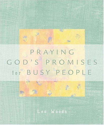 Beispielbild fr Praying God's Promises for Busy People zum Verkauf von Once Upon A Time Books