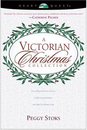 Stock image for A Victorian Christmas Collection: Tea for Marie/Crosses and Losses/The Beauty of the Season/Wishful Thinking (HeartQuest Christmas Anthology) for sale by SecondSale