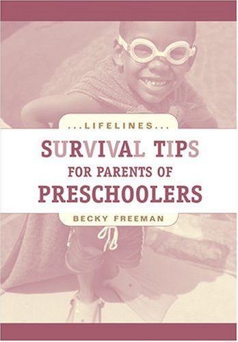 Beispielbild fr Survival Tips for Parents of Preschoolers zum Verkauf von Better World Books