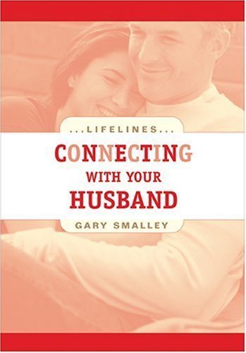 9780842360197: Connecting with Your Husband (Life Lines)