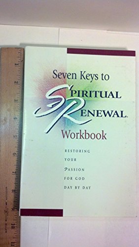 Imagen de archivo de Seven Keys to Spiritual Renewal Workbook a la venta por Better World Books