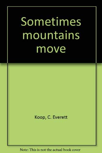 9780842360647: Sometimes mountains move