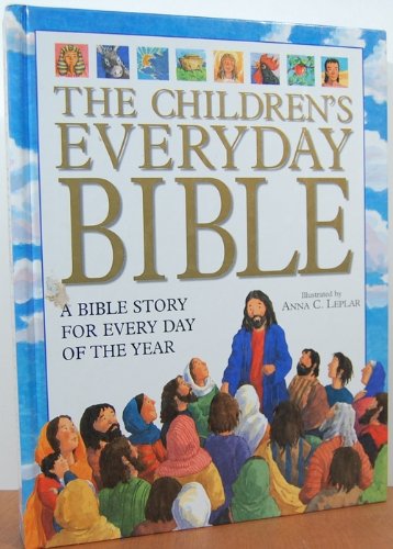 Stock image for The Children's Everyday Bible: 365 Bible Stories for Children (Dorling Kindersley) for sale by Ergodebooks