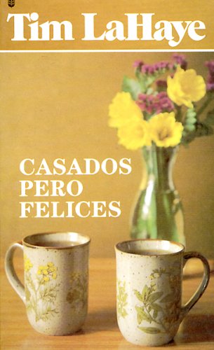 Beispielbild fr Casados Pero Felices = How to Be Happy Thought Married zum Verkauf von ThriftBooks-Dallas