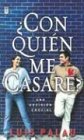 Stock image for Con Quien Me Casare?/ Whom Shall I Marry? (Spanish Edition) for sale by Ergodebooks