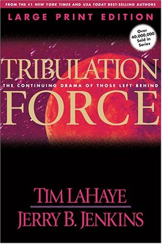 Stock image for Tribulation Force (Large Print): The Continuing Drama of Those Left Behind for sale by ThriftBooks-Atlanta