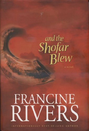 9780842365826: And the Shofar Blew (Moving Fiction)