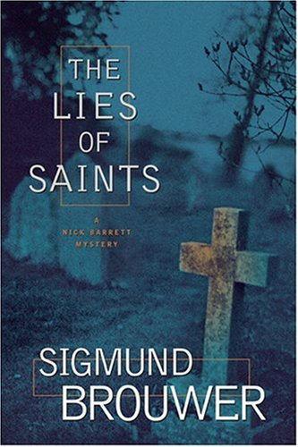 Beispielbild fr The Lies of Saints zum Verkauf von Better World Books