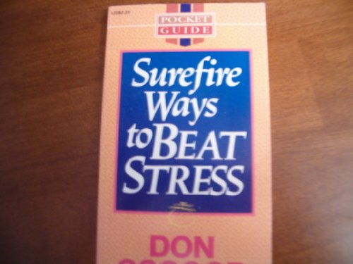 Stock image for Surefire Ways to Beat Stress-Pocket Guide for sale by Wonder Book