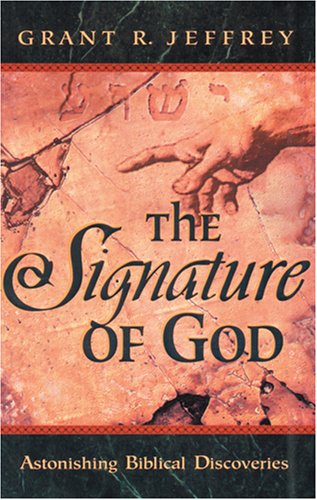 Imagen de archivo de The Signature of God: Astonishing Biblical Discoveries a la venta por SecondSale