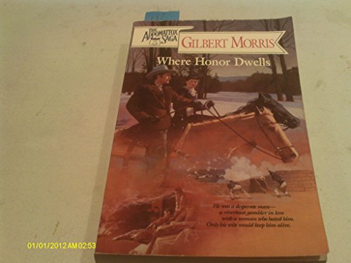 Imagen de archivo de Where Honor Dwells (The Appomattox Saga, Book 3) a la venta por Gulf Coast Books