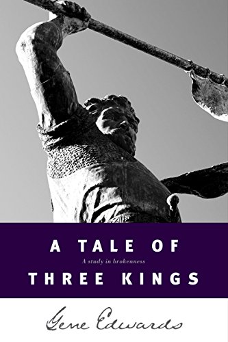 Imagen de archivo de A Tale of three Kings: A Study in Brokenness a la venta por SecondSale