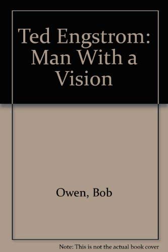 Stock image for Ted Engstrom: Man With a Vision for sale by Christian Book Store