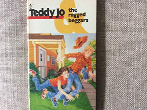 Imagen de archivo de Teddy Jo and the Ragged Beggars a la venta por Better World Books