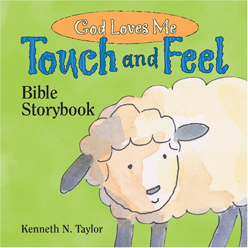 Stock image for God Loves Me: Touch and Feel Bible Storybook for sale by ThriftBooks-Atlanta