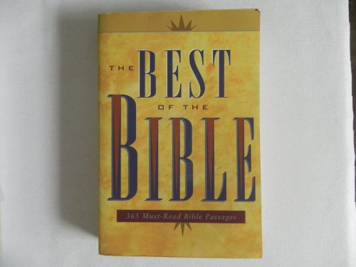 9780842370530: The Best of the Bible: 365 Must-Read Bible Passages