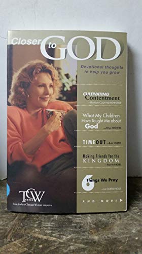 Beispielbild fr Closer to God zum Verkauf von ThriftBooks-Atlanta