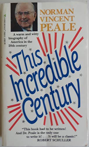 This Incredible Century (9780842370936) by Peale, Norman Vincent